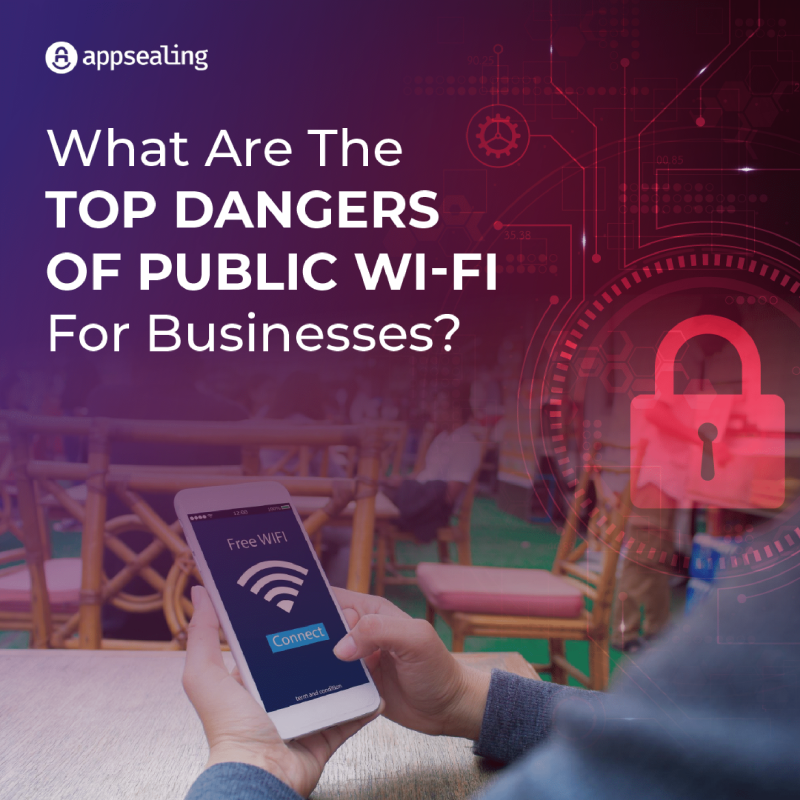 WHAT ARE THE TOP DANGERS OF PUBLIC WIFI FOR BUSINESSES ? - Giải pháp ...